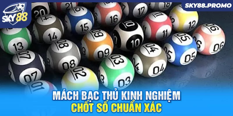 Mách bạc thủ kinh nghiệm chốt số chuẩn xác